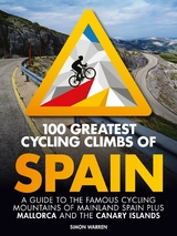 100 Greatest Cycling Climbs of Spain -  Simon Warren
