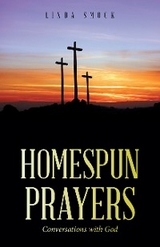 Homespun Prayers - Linda Smock
