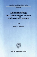 Ambulante Pflege und Betreuung in Familie und neuem Ehrenamt. - Daniel O'Sullivan