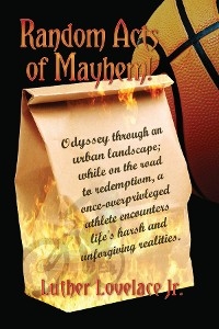 Random Acts Of Mayhem - Luther Lovelace