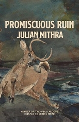Promiscuous Ruin - Julian Mithra