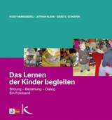 Das Lernen der Kinder begleiten - Rosy Henneberg, Lothar Klein, Gerd Sch&auml;fer