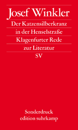 Der Katzensilberkranz in der Henselstra&szlig;e - Josef Winkler
