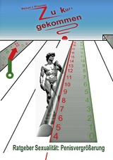 Ratgeber Sexualit&auml;t: Penisvergr&ouml;&szlig;erung - Michael Pfreunder