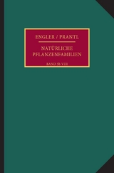 Die nat&uuml;rlichen Pflanzenfamilien nebst ihren Gattungen und wichtigeren Arten, insbesondere den Nutzpflanzen. - 
