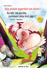 Wie pinkelt eigentlich ein Huhn? - Busche, Sabine