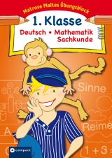 Matrose Maltes &Uuml;bungsblock Deutsch/Mathematik/Sachkunde 1. Klasse - Brigitte Winkenbach, Stefanie Thuir