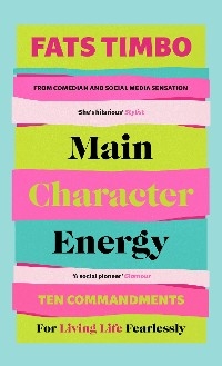 Main Character Energy