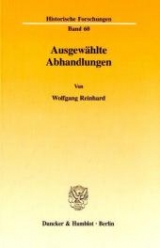 Ausgew&auml;hlte Abhandlungen. - Wolfgang Reinhard