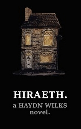 HIRAETH. - Haydn Wilks
