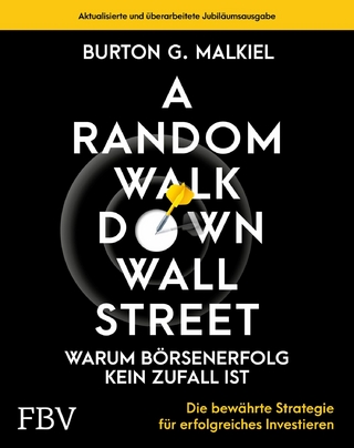 A Random Walk Down Wallstreet - warum Börsenerfolg kein Zufall ist