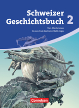 Schweizer Geschichtsbuch - Aktuelle Ausgabe - Band 2 - Christophe Gross, Christian Heuer, Thomas Notz, Birgit Stalder