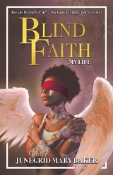 Blind Faith - Junegrid Mary Baker