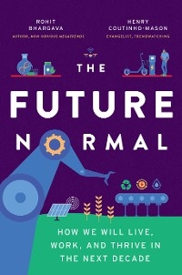 The Future Normal - Rohit Bhargava, Henry Coutinho-Mason