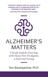 Alzheimer's Matters - Terri Baumgardner