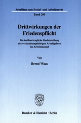 Drittwirkungen der Friedenspflicht. - Bernd Waas
