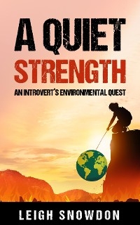 A Quiet Strength - Leigh Snowdon