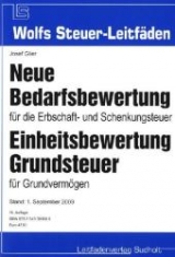 Neue Bedarfsbewertung f&uuml;r die Erbschaft- und Schenkungsteuer, Einheitsbewertung Grundsteuer f&uuml;r Grundverm&ouml;gen - Josef Glier