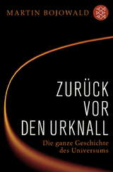Zur&uuml;ck vor den Urknall - Martin Bojowald