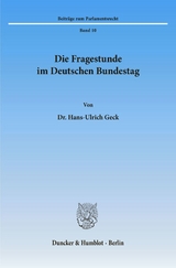 Die Fragestunde im Deutschen Bundestag. - Hans-Ulrich Geck