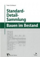 Standard-Detail-Sammlung f&uuml;r das Bauen im Bestand - Peter Beinhauer