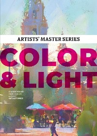 Artists' Master Series: Color and Light - 