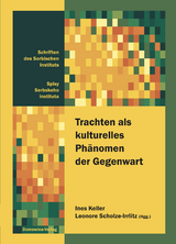 Trachten als kulturelles Ph&auml;nomen der Gegenwart - 