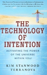 THE TECHNOLOGY OF INTENTION - Kim Stanwood Terranova