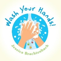Wash Your Hands!