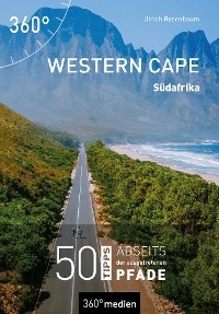 Western Cape &ndash; S&uuml;dafrika - Ulrich Rosenbaum