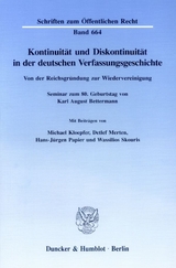 Kontinuit&auml;t und Diskontinuit&auml;t in der deutschen Verfassungsgeschichte. - Michael Kloepfer, Detlef Merten, Hans-J&uuml;rgen Papier, Wassilios Skouris