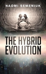 The Hybrid Evolution - Naomi Semeniuk