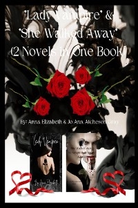 &quote;Lady Vampire&quote; & &quote;She Walked Away&quote; -  Anna Elizabeth,  Jo Ann Atcheson Gray