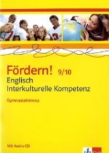 F&ouml;rdern! Englisch / Englisch Interkulturelle Kompetenz 9./10. Klasse. Gymnasialniveau