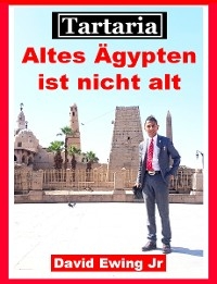 Tartaria - Altes Ägypten ist nicht alt