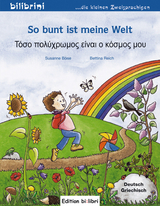 So bunt ist meine Welt (Deutsch-Griechisch) - Böse, Susanne