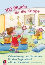 100 Rituale f&uuml;r die Krippe - Kathy Charner, Maureen Murphy, Charly Clark