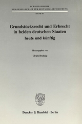 Grundst&uuml;cksrecht und Erbrecht in beiden deutschen Staaten - heute und k&uuml;nftig. - 