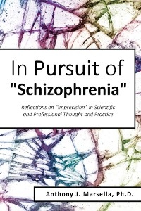 In Pursuit of Schizophrenia