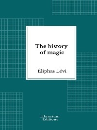 The history of magic