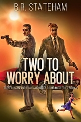 Two to Worry About - B.R. Stateham