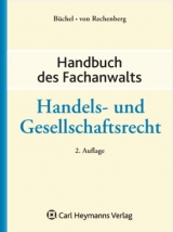 Handbuch des Fachanwalts Handels- und Gesellschaftsrecht - Dirk Büchel, Hartmut von Rechenberg