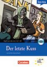 Lextra - Deutsch als Fremdsprache - DaF-Lernkrimis: Ein Fall f&uuml;r Patrick Reich / A2/B1 - Der letzte Kuss - Christian Baumgarten, Volker Borbein, Thomas Ewald
