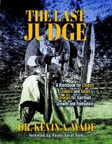 The Last Judge - Dr. Kevin A. Wade