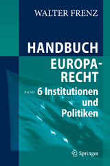 Handbuch Europarecht - Walter Frenz