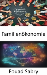 Familien&ouml;konomie -  Fouad Sabry