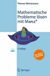 Mathematische Probleme lösen mit Maple - Thomas Westermann