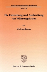 Die Entstehung und Ausbreitung von W&auml;hrungskrisen. - Wolfram Berger