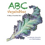 Abc Vegetables - Ab&eacute;c&eacute;daire Des L&eacute;gumes - Michelle Marcotte, Jo&euml;l Beddows