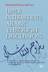 Upper Intermediate Arabic through Discussion - Nevenka Korica Sullivan